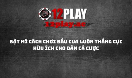 cach-choi-bau-cua-luon-thang